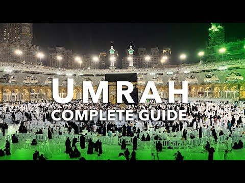 Umrah Complete Guide