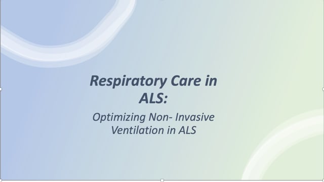 Optimizing Non-Invasive Ventilation in ALS Screen Grab