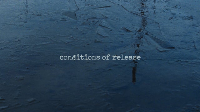 Conditions of Release l Teaser Trailer #1