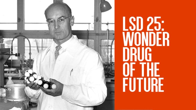 LSD - Wonder Drug of the Future