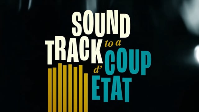 Soundtrack to a Coup d'Etat (offizieller Trailer) | Ein Film von Johan Grimonprez