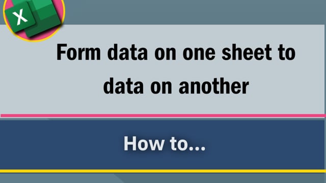 Form Data on One Sheet to Data on Another in Excel | Computer Tutoring