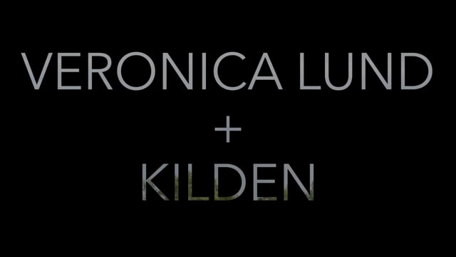 Veronica Lund + Kilden