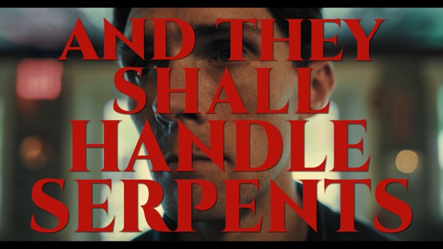 And They Shall Handle Serpents Trailer H264_Stereo