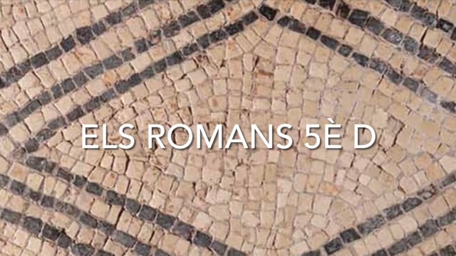 2425 - 5è D - Els romans