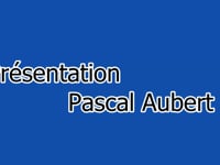 Presentation Pascal aubert
