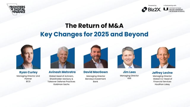 Full Panel: The Return of M&A: Key Changes for 2025 and Beyond