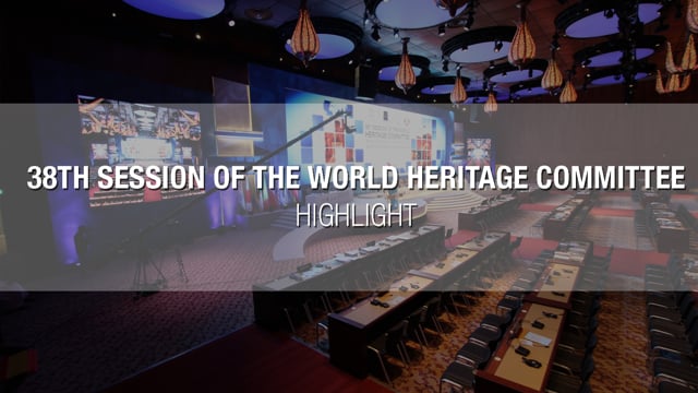 38th Session of The World Heritage Committee