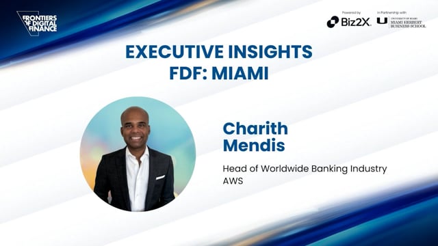 Charith Mendis, Head of Worldwide Banking Industry, AWS