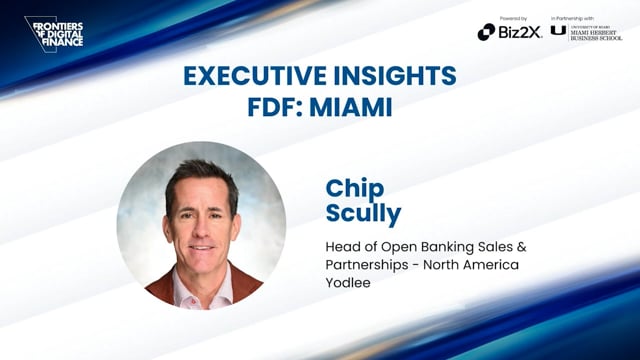 Chip Scully, Head of Open Banking Sales & Partnerships, North America, Yodlee