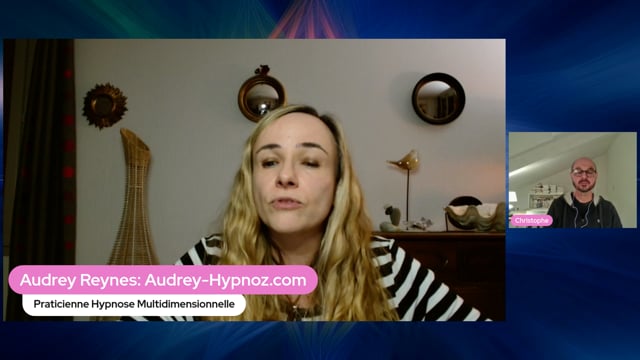 Atelier 298 "Explorez votre multidimensionnalité au travers de voyages en hypnose" Audrey Reynes
