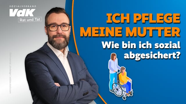 Soziale Absicherung für pflegende Angehörige