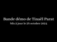 Bande démo de Tinaël Parat mis à jour le 28 octobre 2024