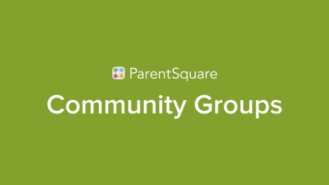 Video preview image of Introducing Community Groups; click to visit the ParentSquare post with the video