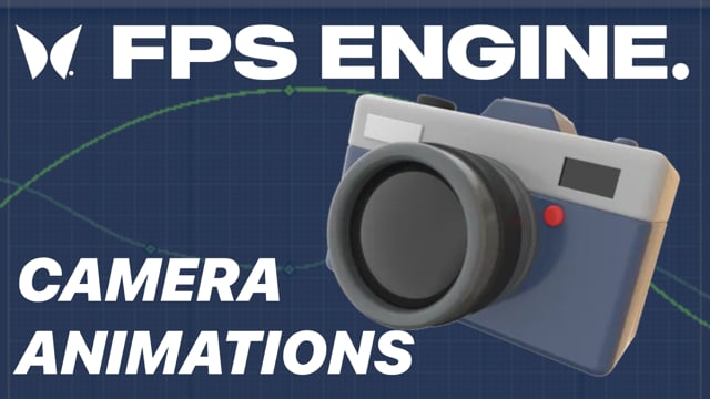 Add Camera Animations in FPS ENGINE 1.3.5!