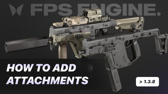 How to add Attachments in FPS Engine >1.3.8