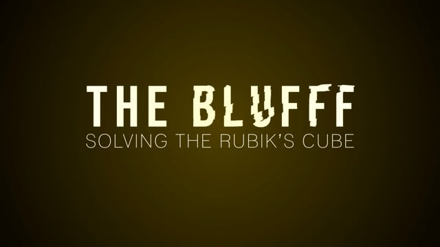 Video BLUFFF (Rubik s Cube) by Juan Pablo Magic