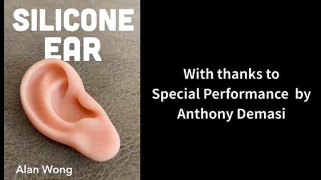 Video Silicone Ear by Alan Wong - Trick