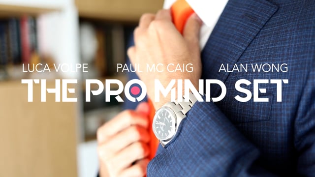 Video The Pro Mind Set (Gimmicks and Online Instructions) by Luca Volpe, Paul McCaig and Alan Wong - Trick