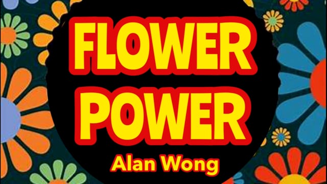 Video FLOWER POWER by Alan Wong - Trick