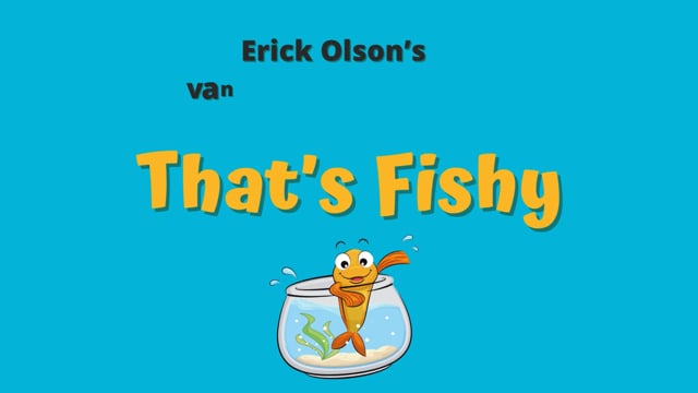 Video That s Fishy (Gimmicks and Online Instructions) by Erick Olson - Trick
