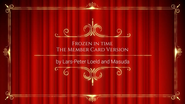 Video FROZEN IN TIME: MEMBERS Card VERSION by Lars-Peter Loeld and Masuda