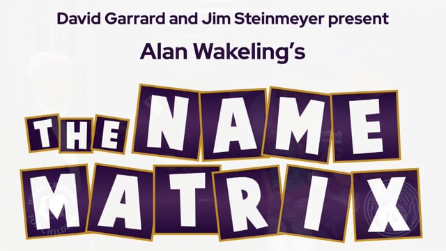 Video David Garrard and Jim Steinmeyer Present: Alan Wakeling's Name Matrix