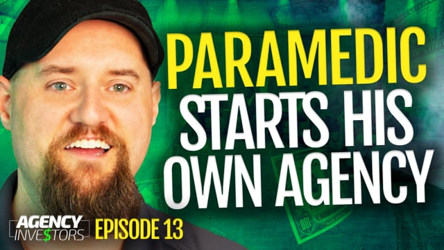 Former Paramedic Seeks $100,000 For His Life Insurance Agency! (Agency Investors - Episode 13)