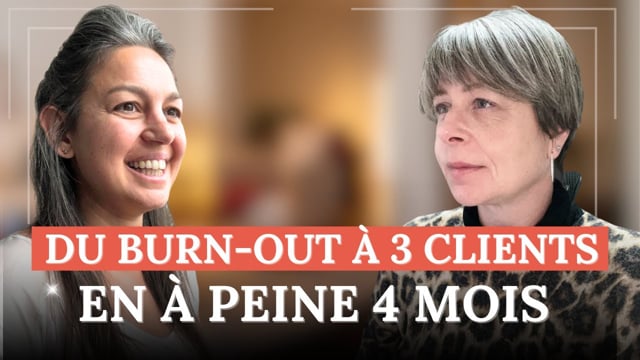 Du burn-out à 3 clientes