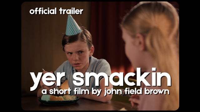 yer smackin (2025) | Official Trailer | Short Film