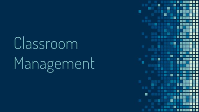 Classroom Management