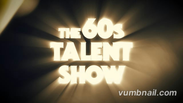 The 60s Talent Show