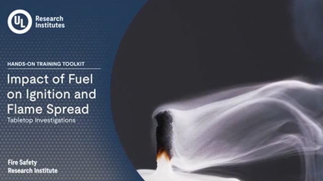 Ignition Fire Risk FSRI Fire Safety Research Institute | Training & Education