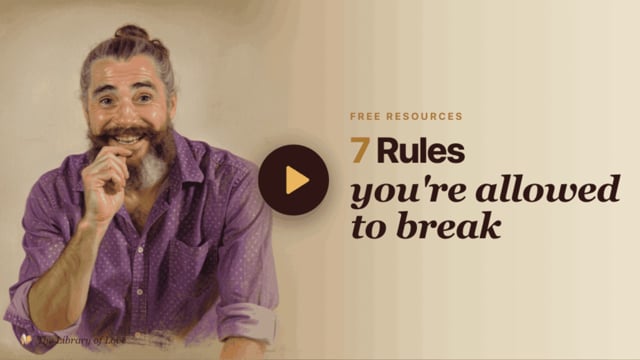 Seven rules you're allowed to break
