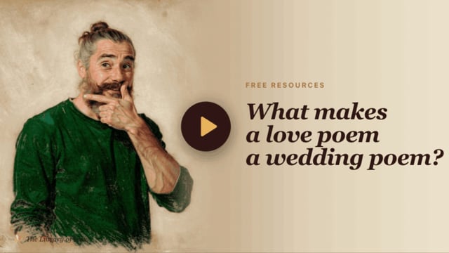 What makes a love poem a wedding poem?