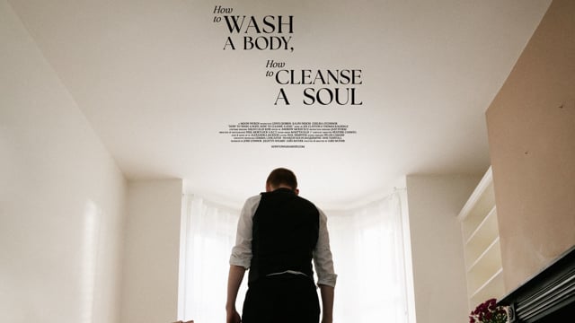 How to Wash a Body, How to Cleanse a Soul (Trailer)