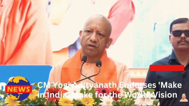 मेक इन इंडिया, मेक फॉर द वर्ल्ड - भारत में निर्मित उत्पाद, वैश्विक बाज़ार के लिए: योगी आदित्यनाथ
#politics