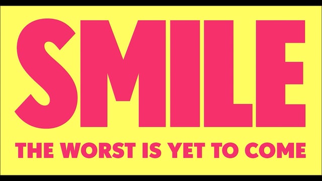 SMILE... THE WORST IS YET TO COME TRAILER