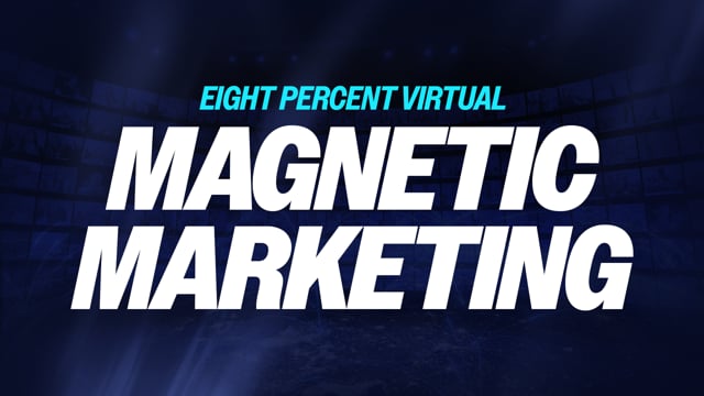 Magnetic Marketing (FULL 8% Virtual Event)