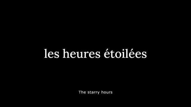 Les Heures Étoilées (The Starry Hours) - Official Trailer