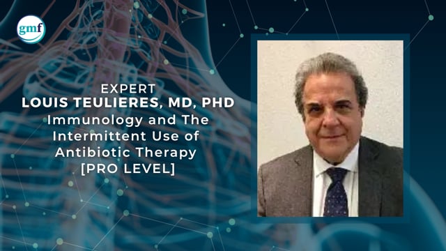 Immunology and The Intermittent Use of Antibiotic Therapy [PRO LEVEL] (49 minutes)