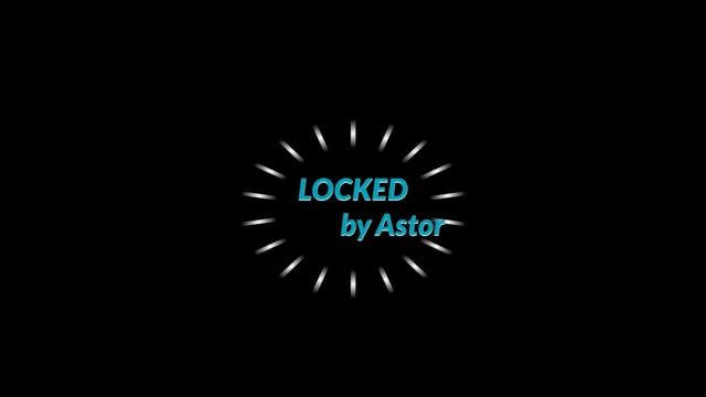 Video Locked By Astor
