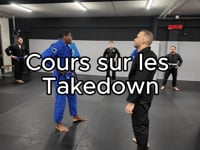 Cours Takedown + casser les gris