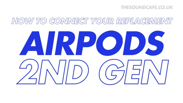 AirPods 2nd Gen Tutorial