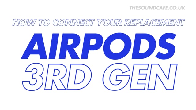 AirPods 3rd Gen Tutorial