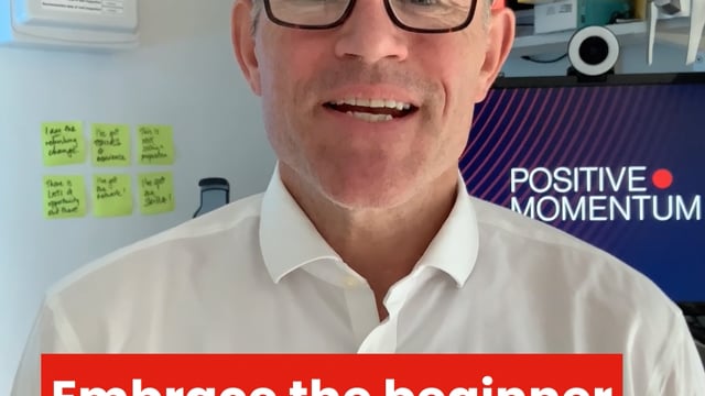 Thought Grenade: Embrace the beginner mindset