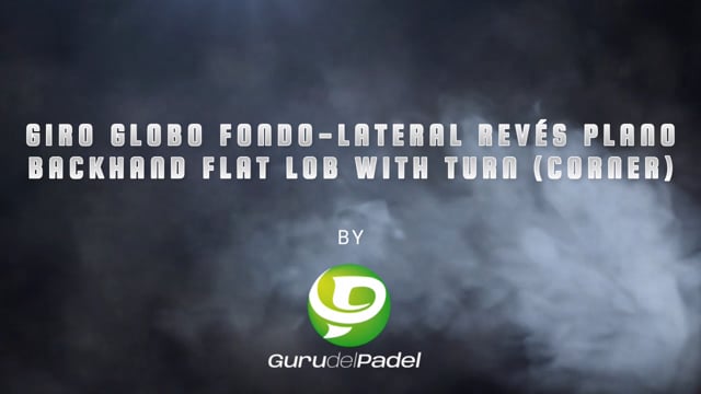 Giro globo fondo lateral revés plano