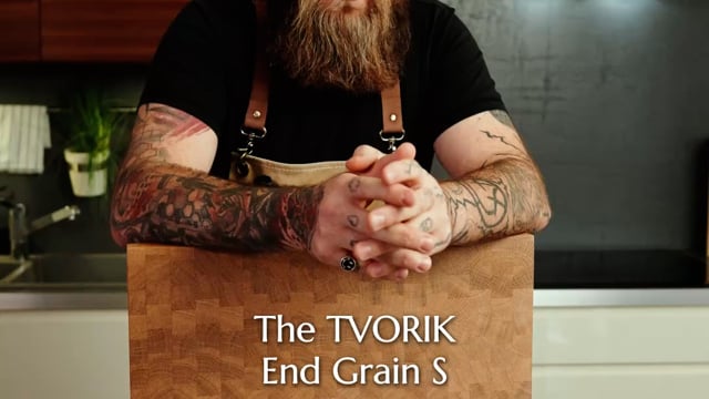 TVORIK End Grain S