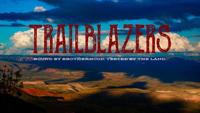 TRAILER TRAILBLAZERS – Bound By Brotherhood. Tested By Land.