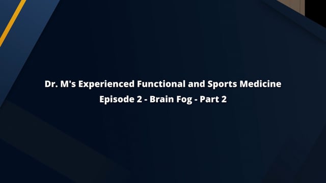 Episode 2: Brain Fog Part 2 – Testing & Basic Solutions for Brain Fog